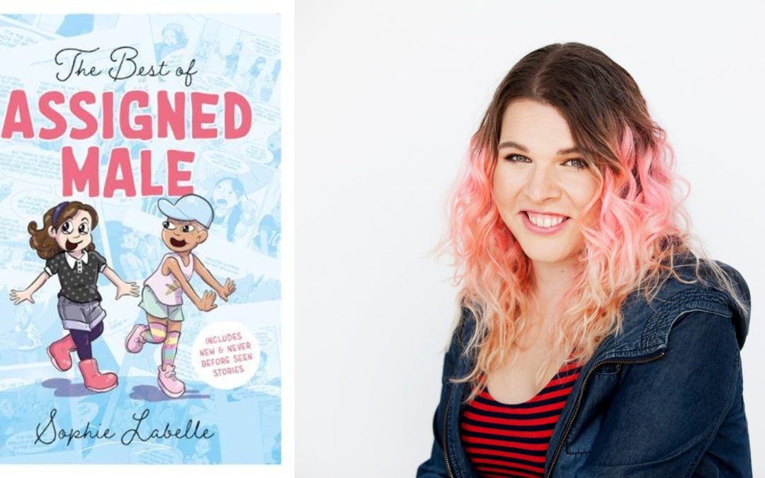 Cover art for The Best of Assigned Male next to a headshot of Sophie Labelle, a woman with long, wavy pink hair.