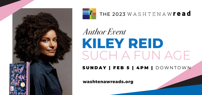 2/5: AADL Washtenaw Reads Author Event – Kiley Reid